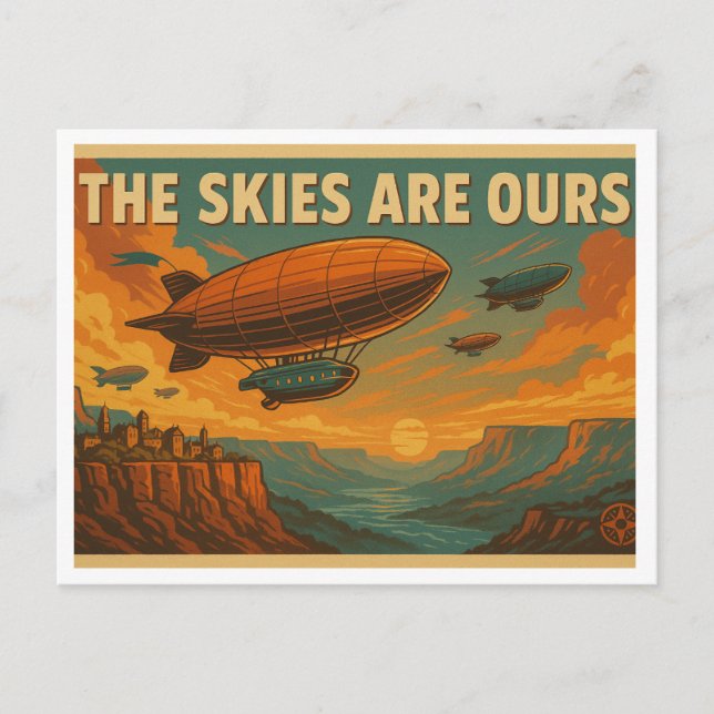The Skies Are Ours – Airship Adventure Postcard (Front)