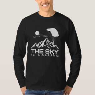 The Sky Is Calling I Skydiver Tandem Jump Skydive T-Shirt