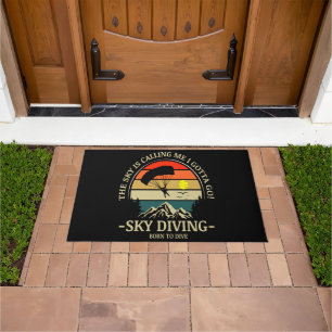 The Sky Is Calling Me I Gotta Go Sky Diving Doormat