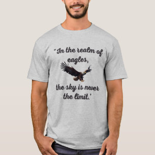The Sky Is Never The Limit T-Shirt