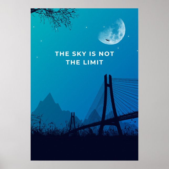 The sky is not the limit. Motivation  Poster (Front)