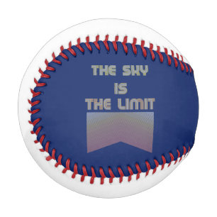 The sky is the limit  baseball