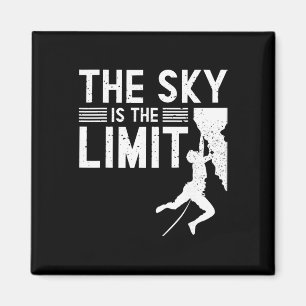 The Sky Is The Limit - Indoor Sports Rock Climbing Magnet