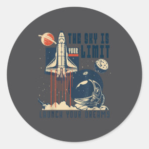 The Sky Is Your Limit Space Rocket Shuttle Motivat Classic Round Sticker