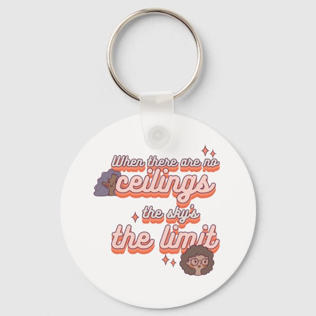 The sky’s the limit | Women's Rights Pink Retro  Key Ring (Front)