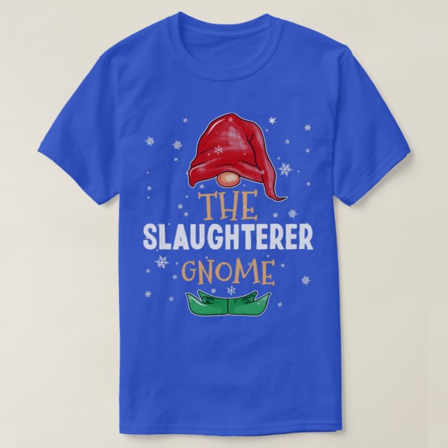The slaughterer Gnome Family Matching Christmas Ou T-Shirt (Design Front)