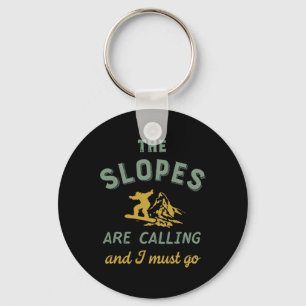 The Slopes Are Calling I Must Go Vintage Retro Sno Key Ring
