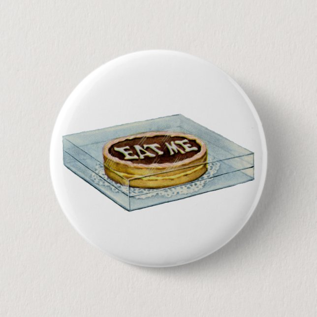 The Small Cake Said Eat Me, So Alice Did! 6 Cm Round Badge (Front)