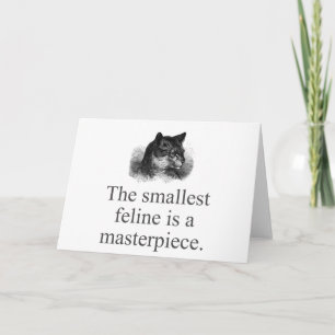 The Smallest Feline Is A Masterpiece Card