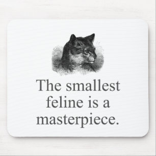 The Smallest Feline Is A Masterpiece Mouse Mat