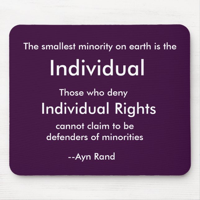 The smallest minority on earth is the, Individu... Mouse Mat (Front)