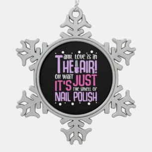 The Smell Of Nail Polish Snowflake Pewter Christmas Ornament