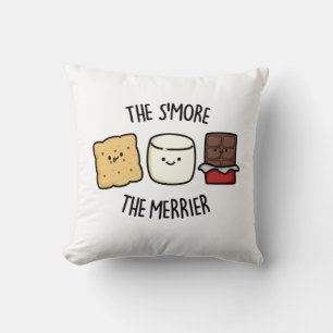 The Smore The Merrier Funny Smore Pun  Cushion