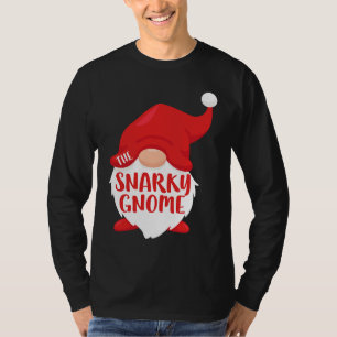 The Snarky Gnome T Matching Christmas Costume T-Shirt
