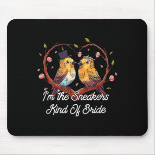 The Sneakers Kind Of Bride Wedding Future Wife  Mouse Mat