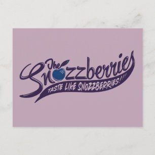 The Snozzberries Taste Like Snozzberries! Postcard