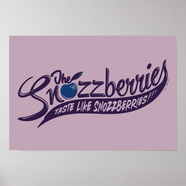 The Snozzberries Taste Like Snozzberries! Poster (Front)
