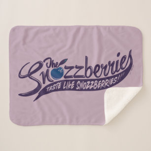 The Snozzberries Taste Like Snozzberries! Sherpa Blanket