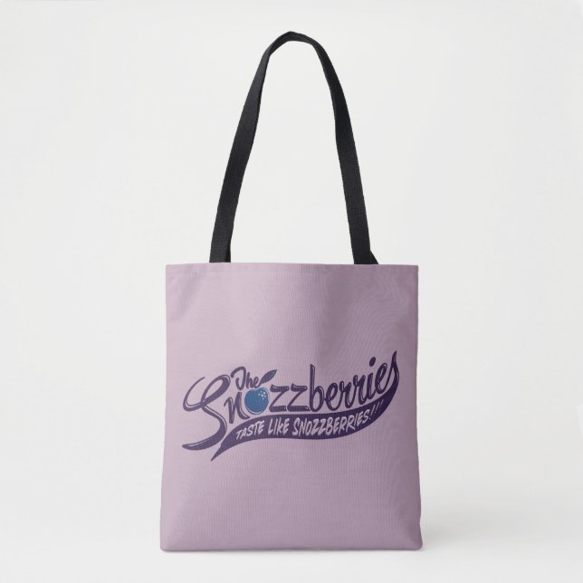 The Snozzberries Taste Like Snozzberries! Tote Bag (Front)