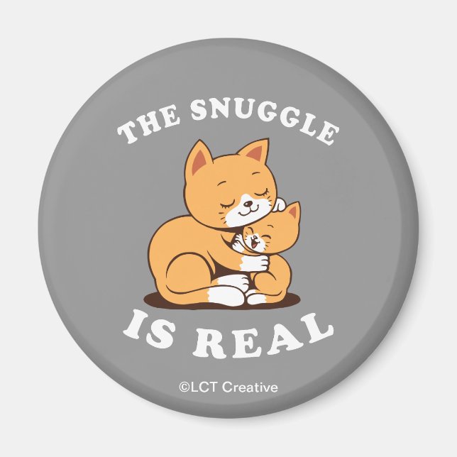 The Snuggle Is Real Magnet (Front)