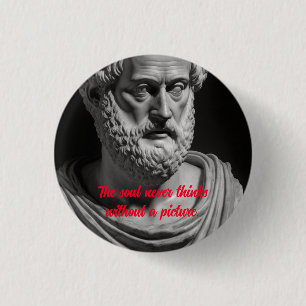 The soul never thinks without a picture 3 cm round badge