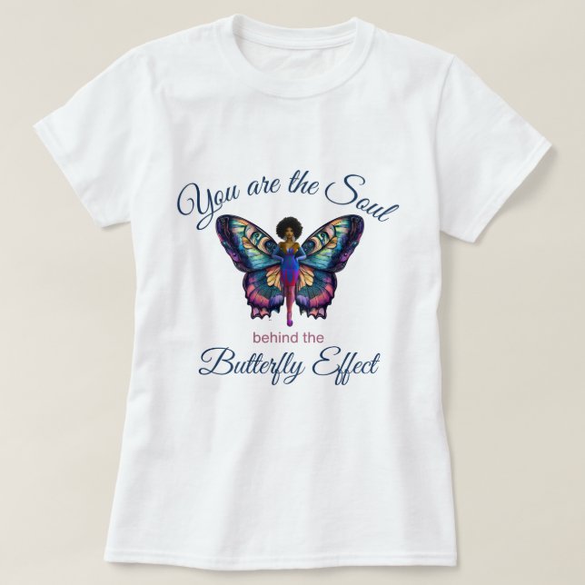 The Soulful Butterfly Effect T-Shirt (Design Front)