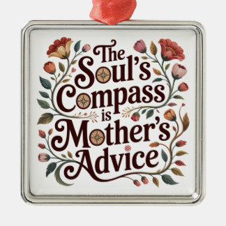 The Soul's Compass Is Mother's Advice Metal Tree Decoration