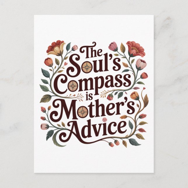 The Soul's Compass Is Mother's Advice Postcard (Front)