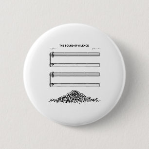 The Sound Of Silence Funny Musical  6 Cm Round Badge