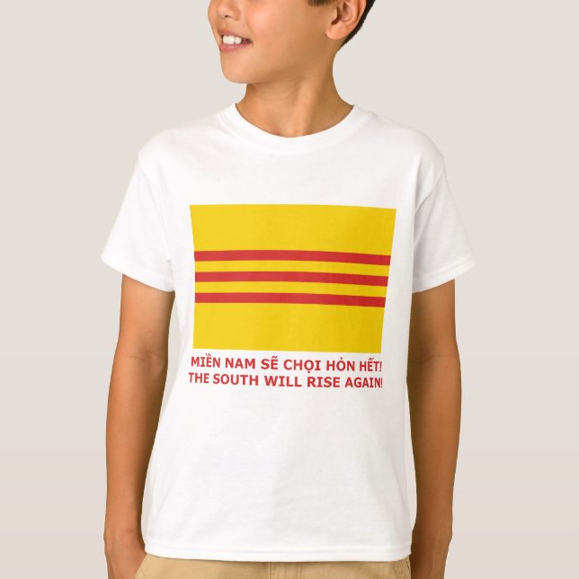 The South will rise again! South Vietnam, that is! T-Shirt (Front)