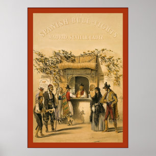 The Spanish Bull-Fights ~ Vintage Poster