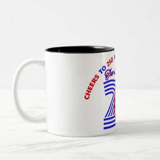 THE SPIRIT OF 26 - CHEERS TO 250 YEARS Two-Tone COFFEE MUG