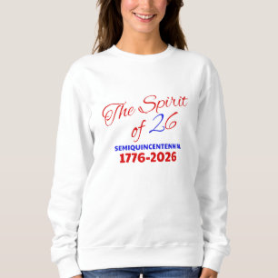 THE SPIRIT OF 26 SWEATSHIRT