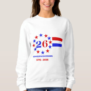 THE SPIRIT OF 26: THE JOURNEY TO 250 SWEATSHIRT