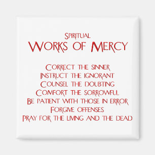 The Spiritual Works of Mercy Magnet