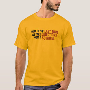 The Squirrel T-Shirt