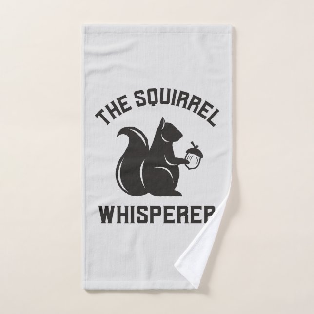 The Squirrel Whisperer | Squirrel Lover Hand Towel (Hand Towel)