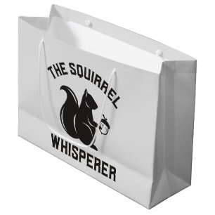 The Squirrel Whisperer   Squirrel Lover Large Gift Bag