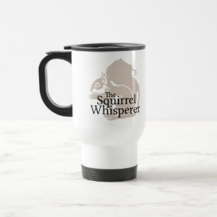 The Squirrel Whisperer Travel Mug
