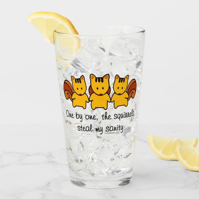 The squirrels steal my sanity glass (Front Ice)