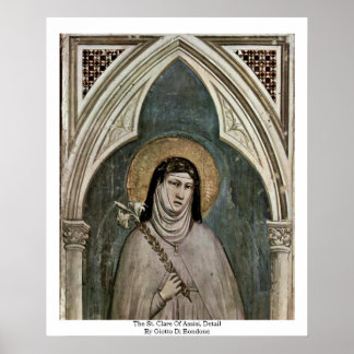 The St. Clare Of AssisiDetail By Giotto Di Bondone Poster