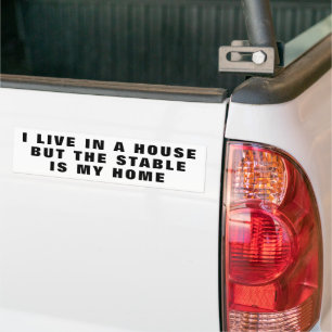 The Stable Is My Home. Horse Trailer Bumper Stick Bumper Sticker