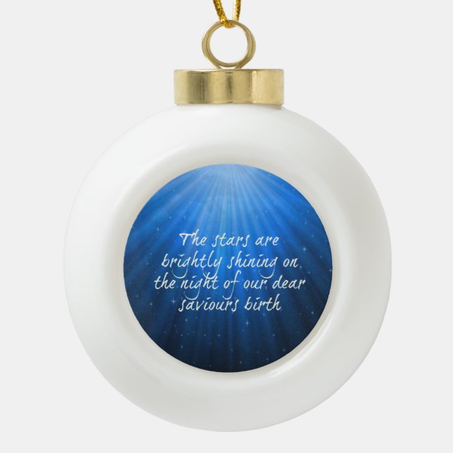 The Stars Shining Bright On The Dear Saviours Birt Ceramic Ball Christmas Ornament (Front)
