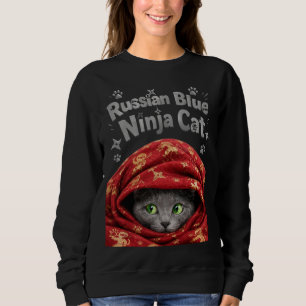 The Stealthy & Starchy: Russian Blue Ninja Cat Sweatshirt