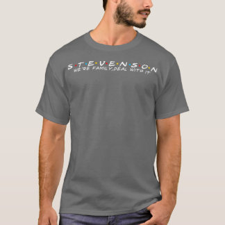 The Stevenson Family Stevenson Surname Stevenson L T-Shirt