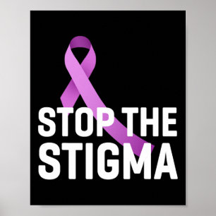 The Stigma End Addiction Purple Ribbon Awareness  Poster