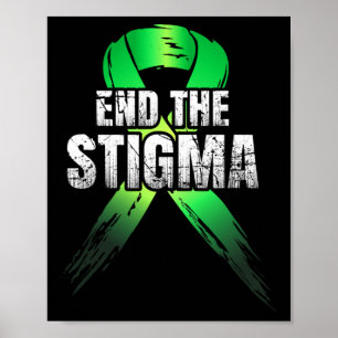 The Stigma - Mental Health Awareness Green Ribbon  Poster