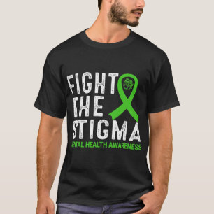 The Stigma Mental Health Awareness T-Shirt