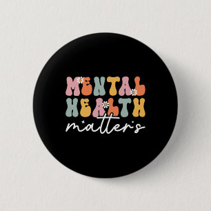 The Stigma Mental Health Problems Mental Health Aw 6 Cm Round Badge