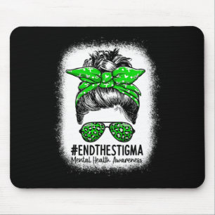 The Stigma Messy Bun Women - Mental Health Awarene Mouse Mat